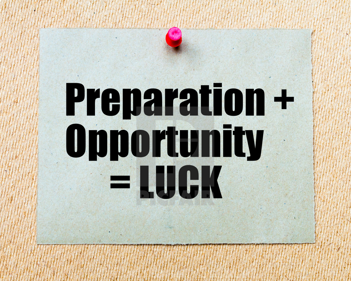 luck preparation opportunity